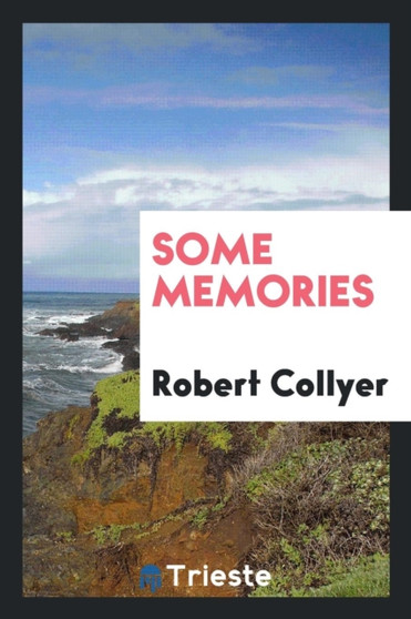 Some Memories by Robert Collyer - Paperback