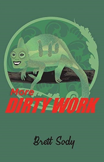 More Dirty Work by Brett Sody - Paperback