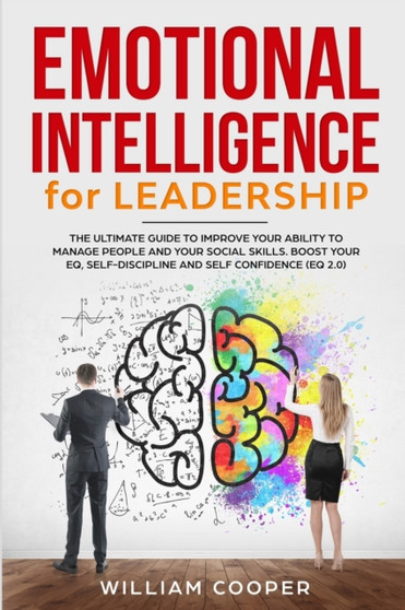 Emotional Intelligence for Leadership : The Complete Guide to Improve Your Social Skills : 5