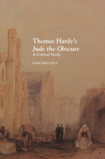 Thomas Hardy's Jude the Obscure : A Critical Study