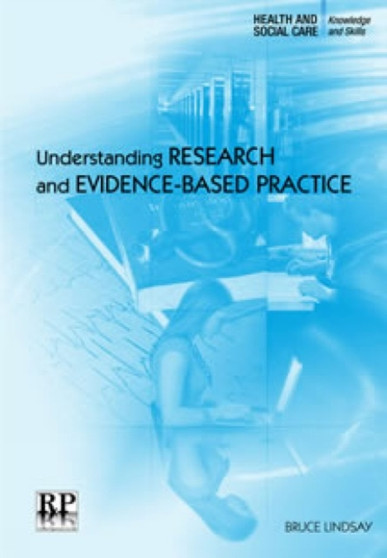 Understanding Research and Evidence-based Practice