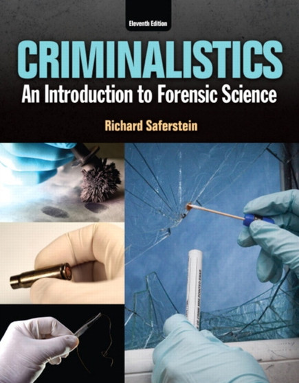 Criminalistics : An Introduction to Forensic Science