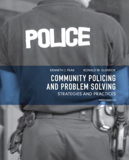 Community Policing and Problem Solving : Strategies and Practices