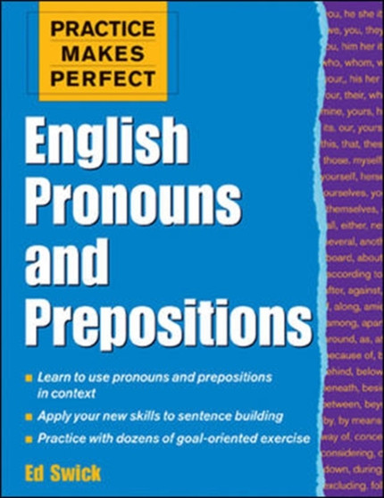 Practice Makes Perfect: English Pronouns and Prepositions