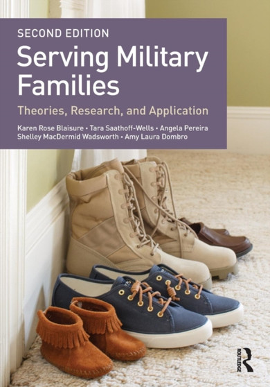 Serving Military Families : Theories, Research, and Application