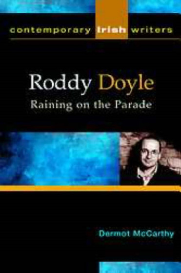 Roddy Doyle : Raining on the Parade