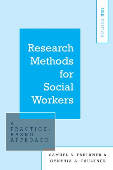 Research Methods for Social Workers : A Practice-Based Approach