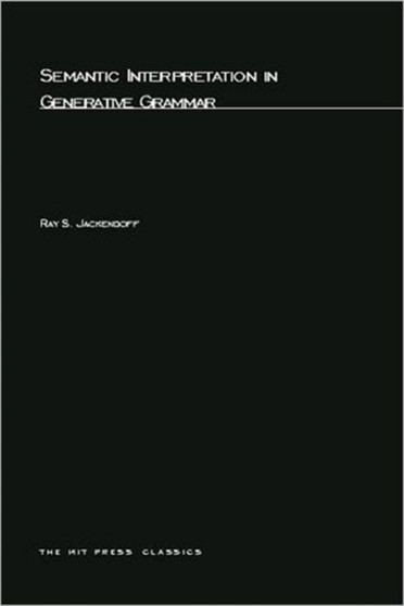 Semantic Interpretation in Generative Grammar : Volume 2