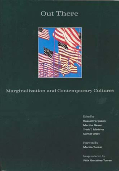 Out There : Marginalization and Contemporary Culture