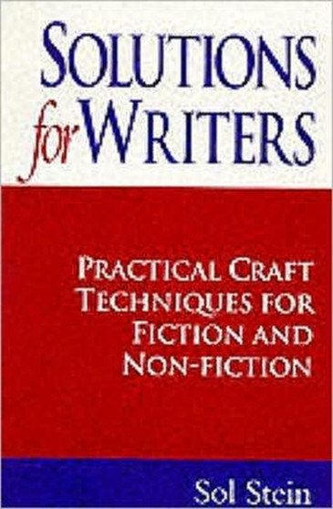 Solutions for Writers : Practical Craft Techniques for Fiction and Non-fiction