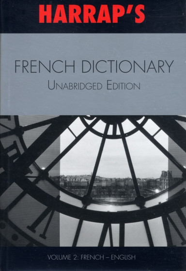 Harrap's French Unabridged Dictionary : Dictionnaire French/English v. 2
