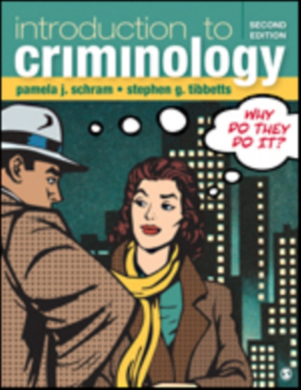 Introduction to Criminology : Why Do They Do It?