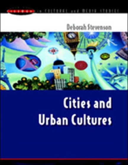 CITIES AND URBAN CULTURES