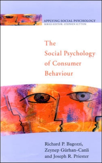 The Social Psychology of Consumer Behaviour