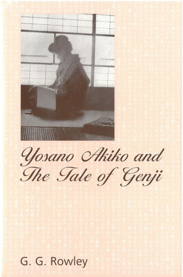 Yosano Akiko and ""The Tale of Genji