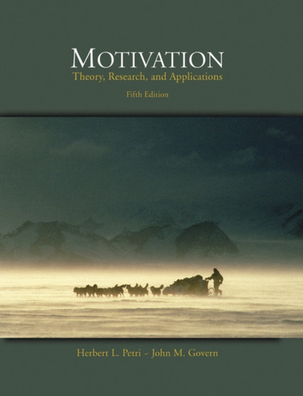 Motivation : Theory, Research, and Applications (with InfoTrac )