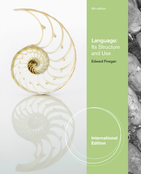 Language : Its Structure and Use, International Edition
