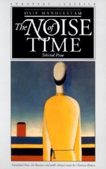 The Noise of Time : Selected Prose