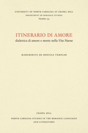 Itinerario di amore : Dialettica di amore e morte nella Vita Nuova