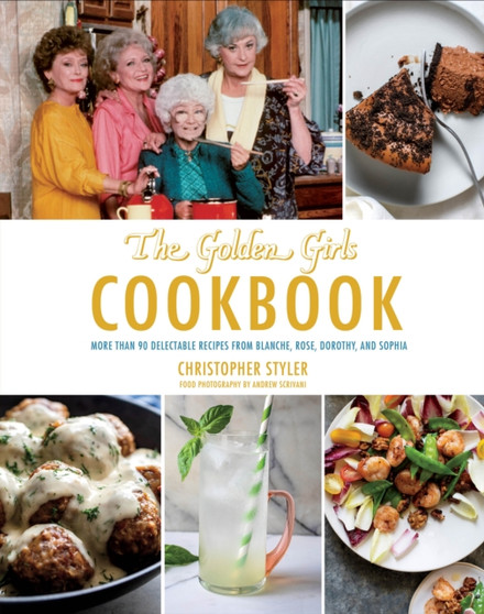 Golden Girls Cookbook : Thank You for Feeding a Friend