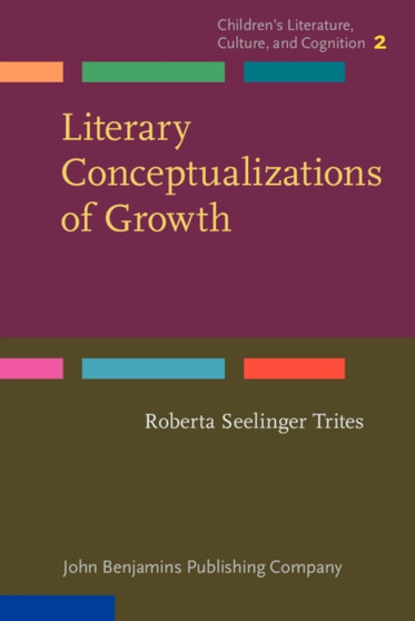 Literary Conceptualizations of Growth : Metaphors and cognition in adolescent literature : 2