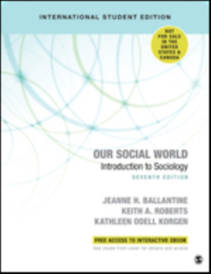 Our Social World - International Student Edition : Introduction to Sociology