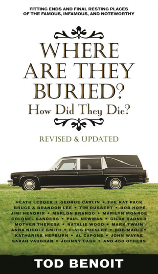 Where are They Buried? : How Did They Die?