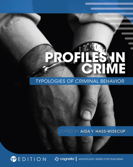 Profiles in Crime : Typologies of Criminal Behavior