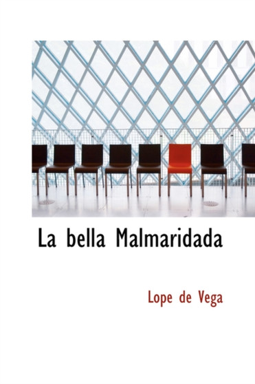 La Bella Malmaridada by Lope de Vega - Hardback