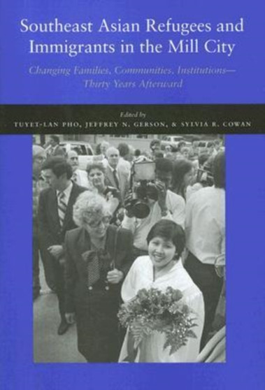 Southeast Asian Refugees and Immigrants in the Mill City