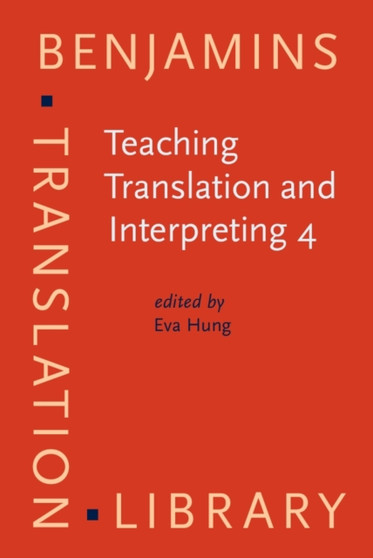 Teaching Translation and Interpreting 4 : Building bridges