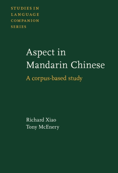 Aspect in Mandarin Chinese : A corpus-based study