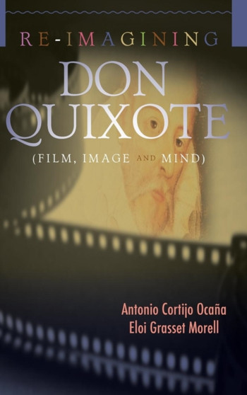 Re-Imagining Don Quixote (Film, Image and Mind) : 40