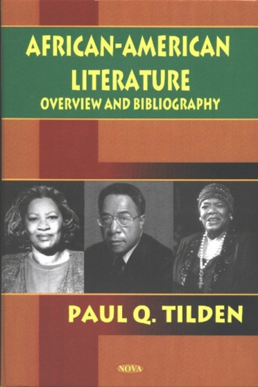 African-American Literature : Overview & Bibliography