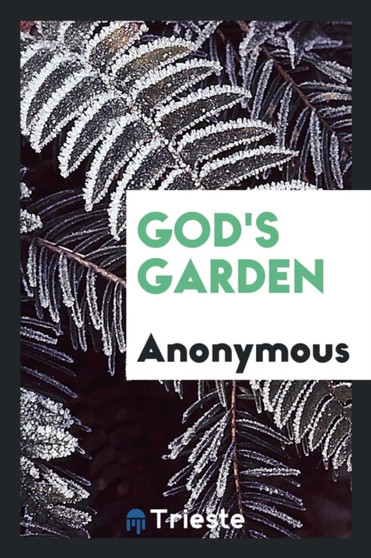God's Garden by Anonymous - Paperback