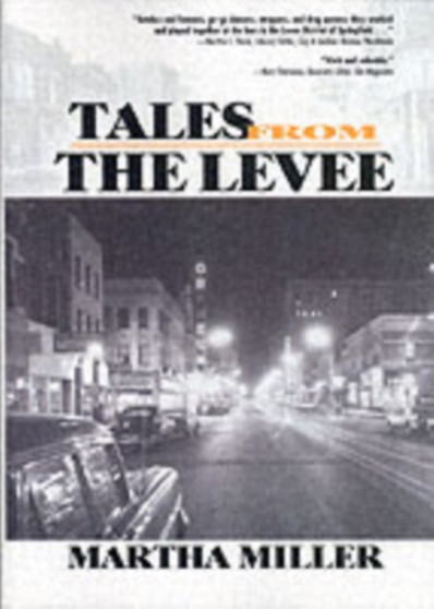 Tales from the Levee