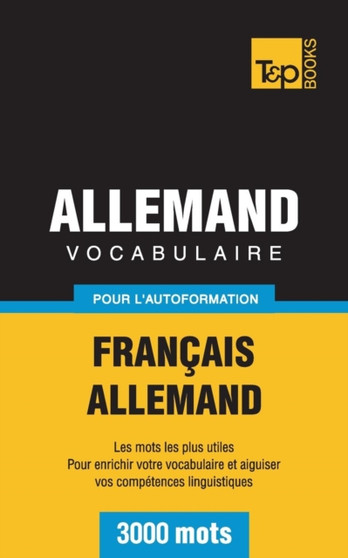 Vocabulaire Francais-Allemand Pour L'Autoformation - 3000 Mots