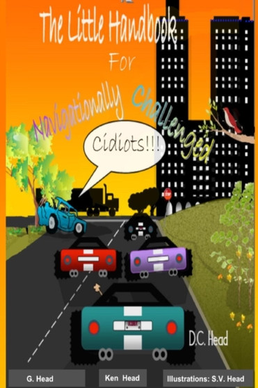 The Little Handbook for Navigationally Challenged Cidiots by G. Head - Paperback