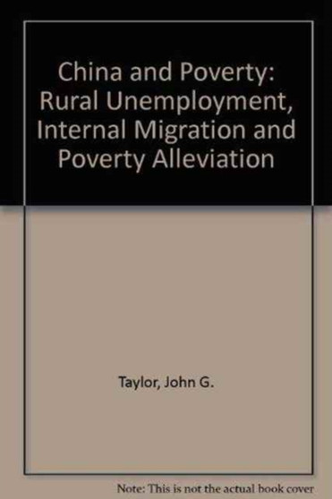 China and Poverty : Rural unemployment, internal migration and poverty alleviation