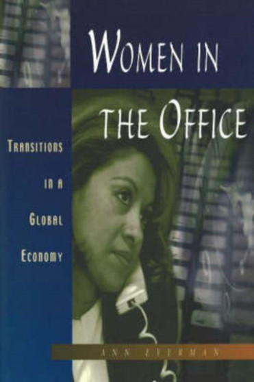 Women in the Office : Transitions in the Global Economy