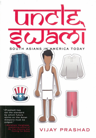 Uncle Swami : South Asians in America Today