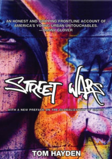 Street Wars : Gangs and the Future of Violence