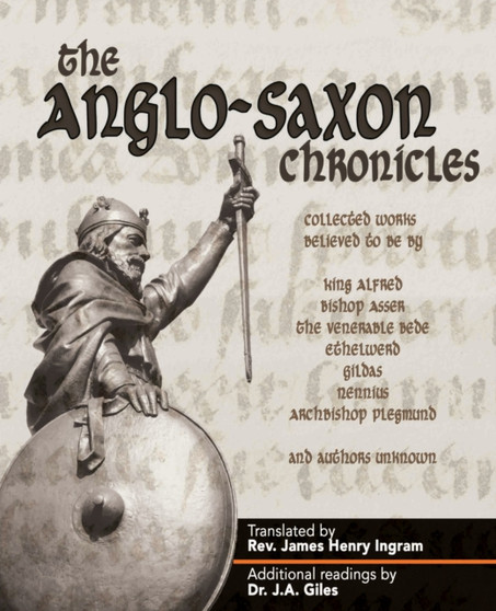 The Anglo-Saxon Chronicles