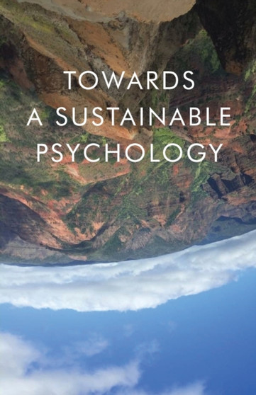 Towards a Sustainable Psychology