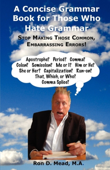 A Concise Grammar Book for Those Who Hate Grammar