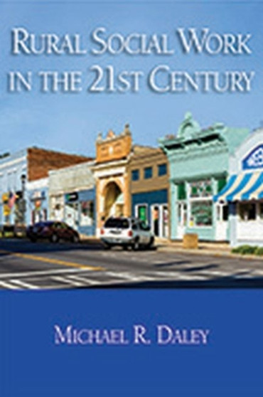 Rural Social Work in the 21st Century