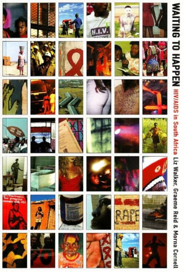 Waiting to happen : HIV/AIDS in South Africa