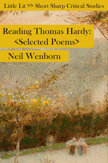 Reading Thomas Hardy : Selected Poems