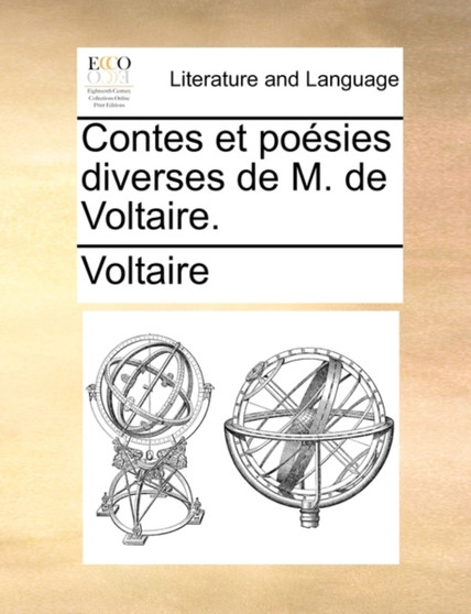 Contes Et Posies Diverses de M. de Voltaire.