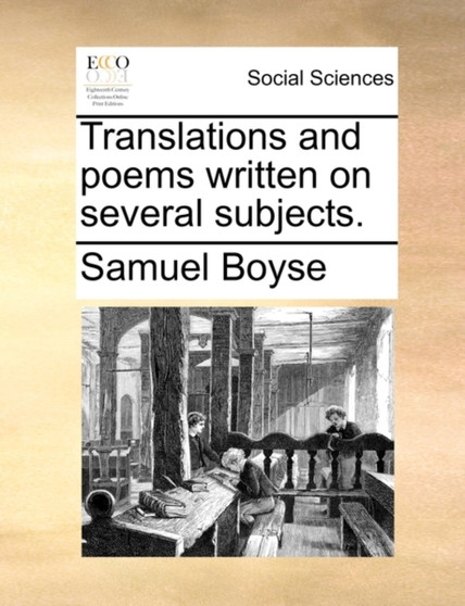 Translations and Poems Written on Several Subjects.
